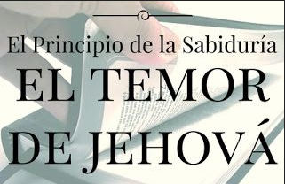 Temor de Jehová es principio de sabiduría